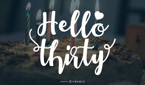 Hello Thirty Birthday Greet